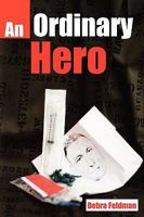 An Ordinary Hero 0595288626 Book Cover
