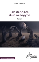 Les déboires d'un misogyne: Roman (Harmattan Cameroun) (French Edition) 2343159076 Book Cover
