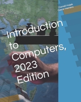Introduction to Computers, 2023 Edition B0C51PK88N Book Cover