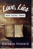 Love, Lies, and Local News - Large Print B0DQFKKCHX Book Cover