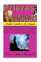 PRIERES Matinales: Prendre controle de sa journee? 172714564X Book Cover