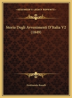 Storia Degli Avvenimenti D'Italia V2 (1848) 1167691113 Book Cover