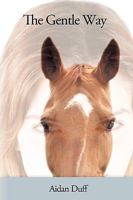 The Gentle Way 1449023282 Book Cover