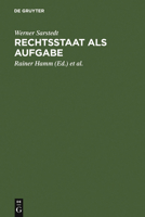 Rechtsstaat ALS Aufgabe 311011058X Book Cover