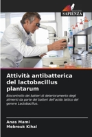 Attività antibatterica del lactobacillus plantarum (Italian Edition) 6204437089 Book Cover