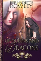 Of Queens and Dragons: An Epic Romantic Fantasy 0645074233 Book Cover