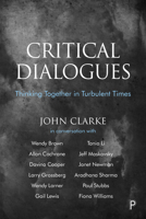 Critical Dialogues: Thinking Together in Turbulent Times 1447350987 Book Cover