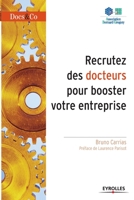 Recrutez des docteurs pour booster votre entreprise 2212543026 Book Cover