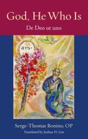 God, He Who Is: De Deo Ut Uno (Thomistic Ressourcement, 31) 0813239990 Book Cover