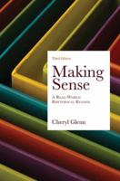 Making Sense: A Real-World Rhetorical Reader 0312463839 Book Cover