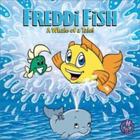 Freddie Fish a Whale of a Tale! (Freddi Fish) 1586680617 Book Cover