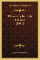 Chemistry In High Schools 1166437396 Book Cover