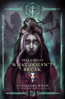 Critical Role: Bells Hells--What Doesn't Break 0593496760 Book Cover