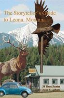 The Storyteller's Guide to Leona, Montana 0595320325 Book Cover