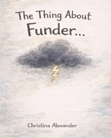 The Thing About Funder B0GWHPTHS4 Book Cover