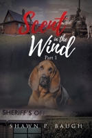 Scent in the Wind: Part 1 B0F1DN8R8V Book Cover