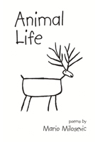 Animal Life: Poems 1949644138 Book Cover
