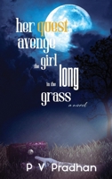 her quest to avenge the girl in the long grass 1965408699 Book Cover