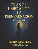 Tras el umbral de la reencarnación 1723856924 Book Cover