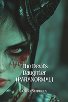The Devil's Daughter (PARANORMAL) B0DPD3R6QB Book Cover
