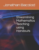 Streamlining Mathematics Teaching using Handouts B0C7KT7Z2H Book Cover