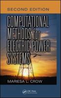 Computational Methods for Electric Power Systems (Electric Power Engineering Series) 1041029802 Book Cover