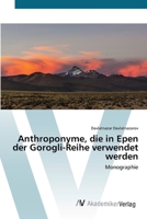 Anthroponyme, die in Epen der Gorogli-Reihe verwendet werden (German Edition) 3639629485 Book Cover