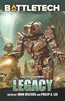 BattleTech: Legacy: A BattleTech Anthology 1941582311 Book Cover