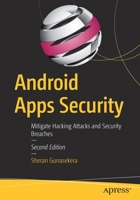 Android Apps Security: Mitigate Hacking Attacks and Security Breaches 1484216814 Book Cover