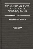 The America Slave--Indiana & Ohio Narratives: Supp. Ser. 1, Vol 5 0837197651 Book Cover