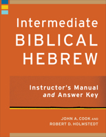 Beginning Biblical Hebrew Instructor's Manual and Answer Key 154096373X Book Cover