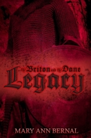 The Briton and the Dane: Legacy 1483965902 Book Cover