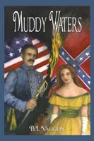 Muddy Waters: And the Man in The Chimney 0874260795 Book Cover