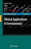 Clinical Applications of Immunomics (Immunomics Reviews:) 1493900544 Book Cover