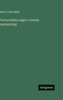 Fornnordiska sagor i svensk bearbetning (Swedish Edition) 3563940908 Book Cover