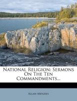 National Religion: Sermons on the Ten Commandments 3337264859 Book Cover