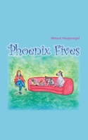 Phoenix Fives: Märchenhafte Möglichkeiten (German Edition) 3759707106 Book Cover