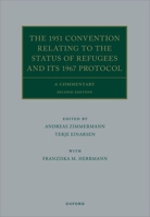 The 1951 Convention Relating to the Status of Refugees and its 1967 Protocol 2e (Oxford Commentaries on International Law) 0192855115 Book Cover