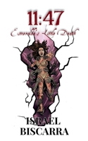 11:47: Esmeralda's Little Death 6210646980 Book Cover