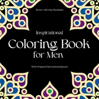 Inspirational Coloring Book for Men: With original motivational quotes 1914997182 Book Cover