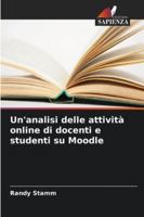 Un'analisi delle attività online di docenti e studenti su Moodle 6209261930 Book Cover