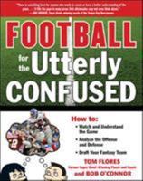 Football for the Utterly Confused 0071628584 Book Cover