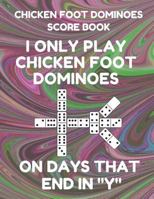 Chicken Foot Dominoes Score Book: Score Pad of 100 Score Sheet Pages For Chicken Foot Dominoes Games, 8.5 By 11 Inches, Funny Days Dark Swirl Cover 1798868318 Book Cover