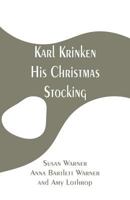 Karl Krinken, His Christmas Stocking 9353295033 Book Cover