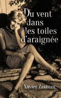 Du Vent Dans Les Toiles D'Araignee 2370114800 Book Cover