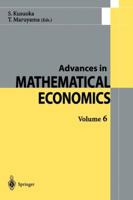 Advances in Mathematical Economics, Volume 6 4431684522 Book Cover