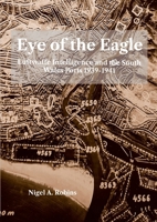 Eye of the Eagle: Luftwaffe Intelligence and the South Wales Ports 1939-1941 1739353331 Book Cover