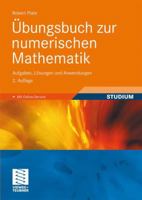 Ubungsbuch Zur Numerischen Mathematik: Aufgaben, Losungen Und Anwendungen 3834812129 Book Cover