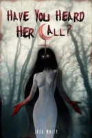 Have You Heard Her Call? B0FFZCPSKX Book Cover
