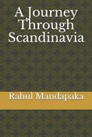 A Journey Through Scandinavia 1980517436 Book Cover